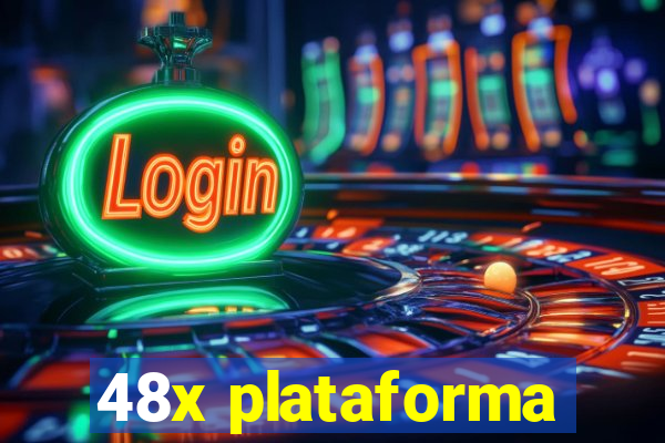 48x plataforma